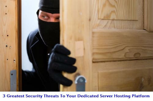 Security Threats To Your Dedicated Server Hosting