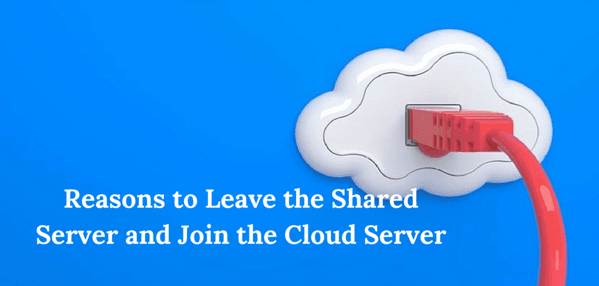 5-reasons-leave-shared-server-join-cloud-server-min