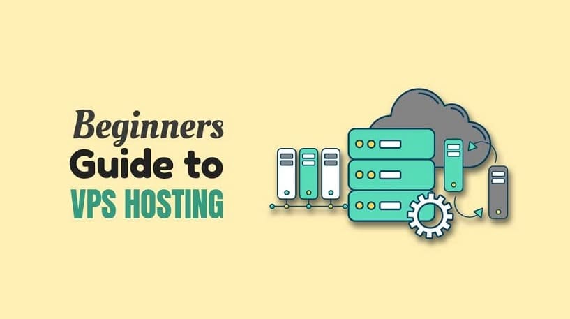 VPS Hosting Guide For Beginners
