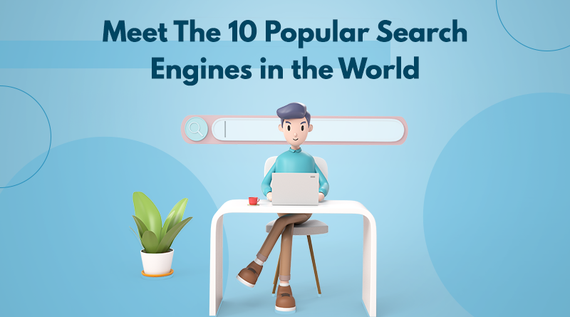 10 Popular Search Engines in World